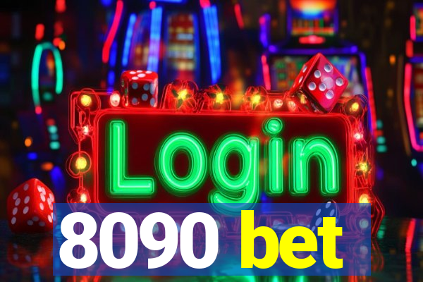 8090 bet